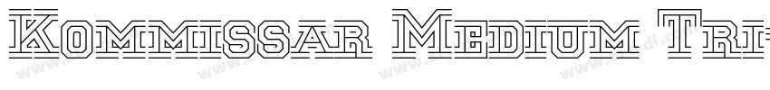 Kommissar Medium Tri字体转换 Kommissar Medium Tri字体转换